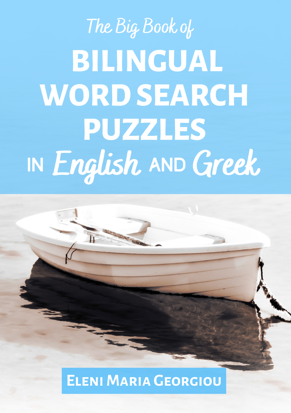 The Big Book of Bilingual Word Search Puzzles in English and Greek