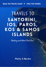 Charger l'image dans la galerie, Travels to Santorini, Ios, Paros, Kos and Samos Islands: Reading and Word Find Fun!