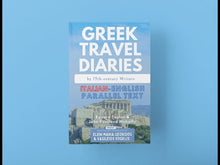 Load and play video in Gallery viewer, Greek Travel Diaries by 19th-century Writers: Italian-English Parallel Text Volume 1
