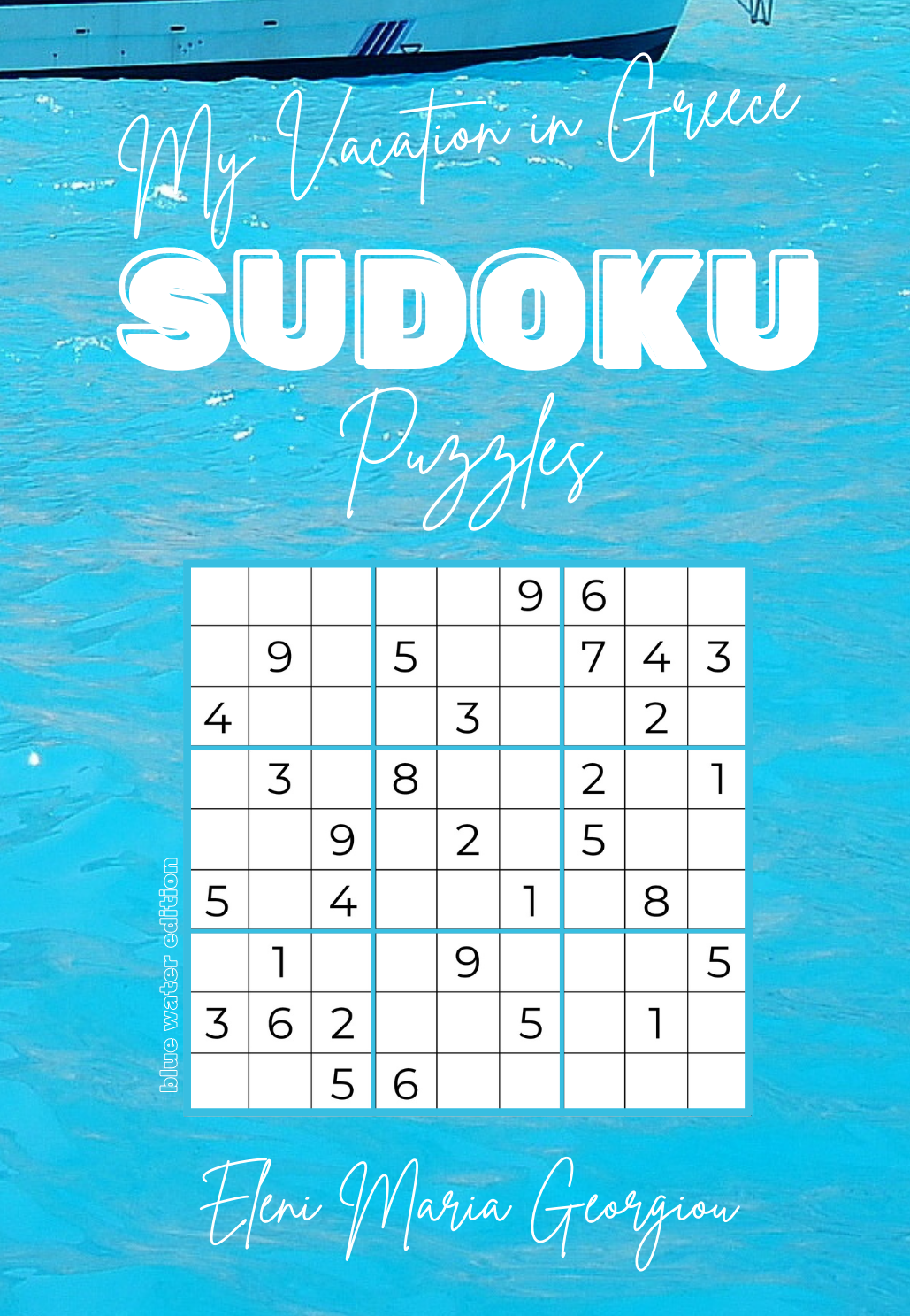 My Vacation in Greece SUDOKU Puzzles: Blue Water Edition