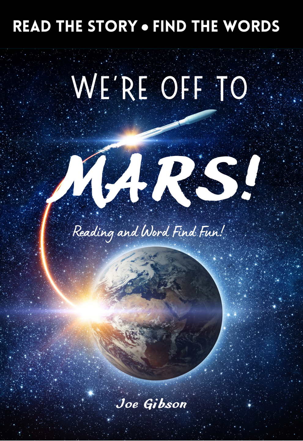 We're Off to Mars: Reading and Word Find Fun!