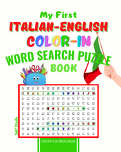 Φόρτωση εικόνας στο εργαλείο προβολής Συλλογής, My First Italian-English Color-In Word Search Puzzle Book
