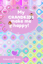 Load image into Gallery viewer, My Grandkids Make Me Happy! A Memory Journal
