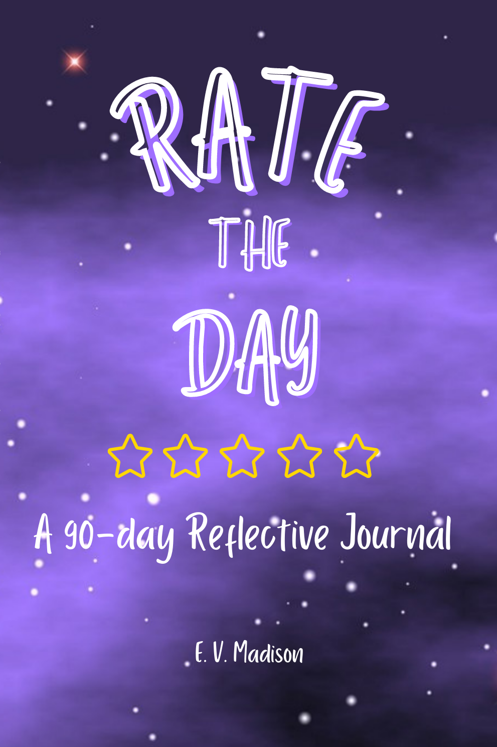 Rate the Day: A 90-Day Reflective Journal - Lavender Haze Edition