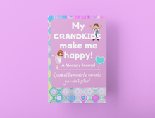Load image into Gallery viewer, My Grandkids Make Me Happy! A Memory Journal
