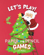 Load image into Gallery viewer, Let&#39;s Play! Paper and Pencil Games - Christmas Edition
