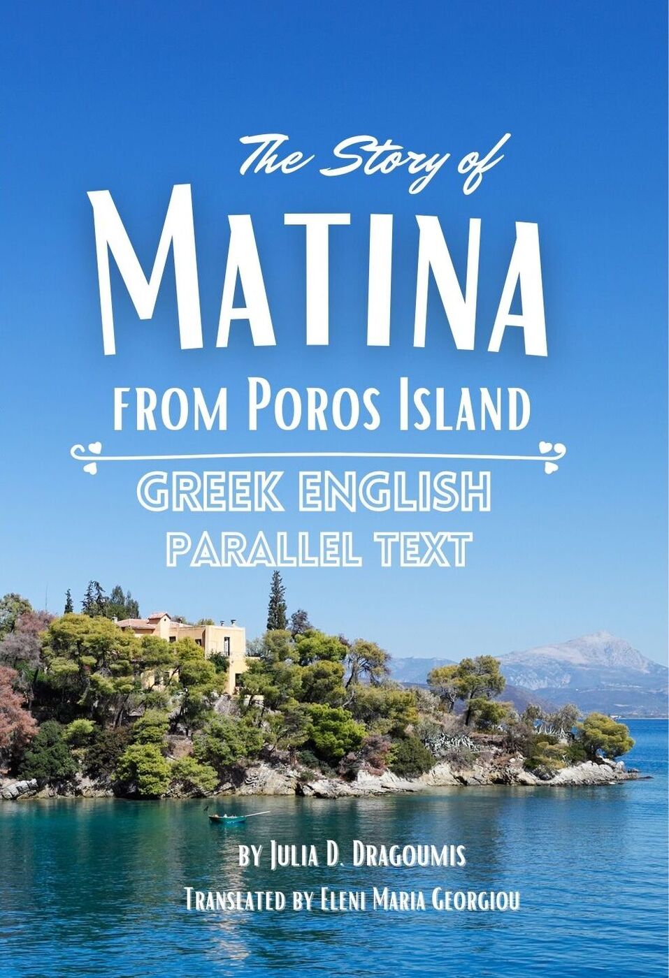 The Story of Matina from Poros Island: Greek English Parallel Text