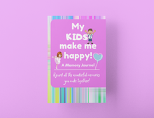 画像をギャラリービューアに読み込む, My Kids Make Me Happy! A Memory Journal

